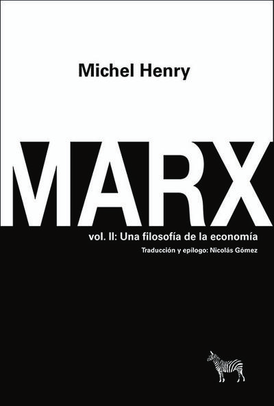 MARX. VOL II: UNA FILOSOFÍA DE LA ECONOMÍA